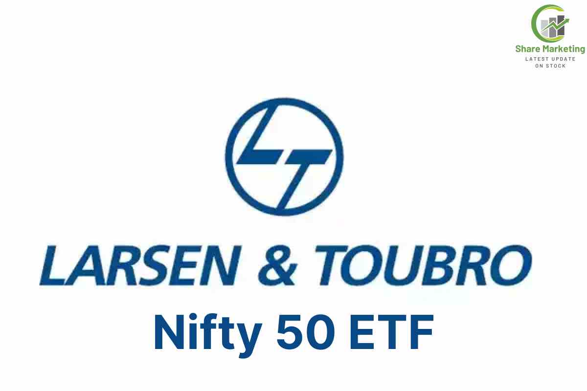 L&T Nifty 50 ETF