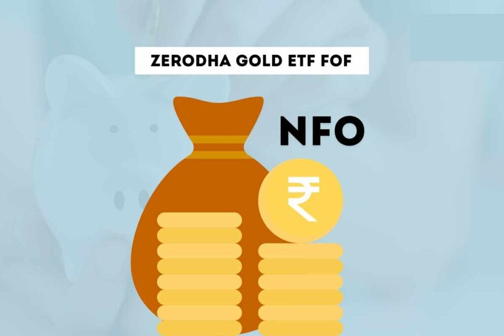 Zerodha Gold ETF