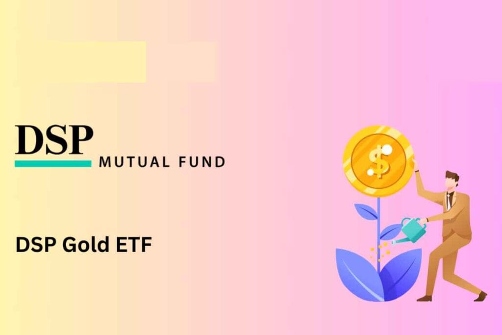 DSP Gold ETF