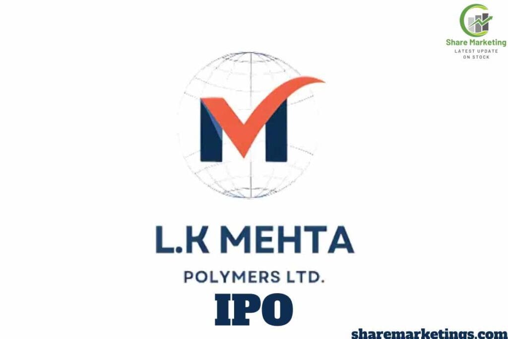 LK Mehta Polymers Ltd IPO