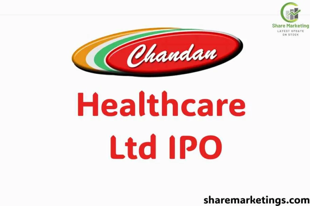 Chandan Healthcare Ltd IPO