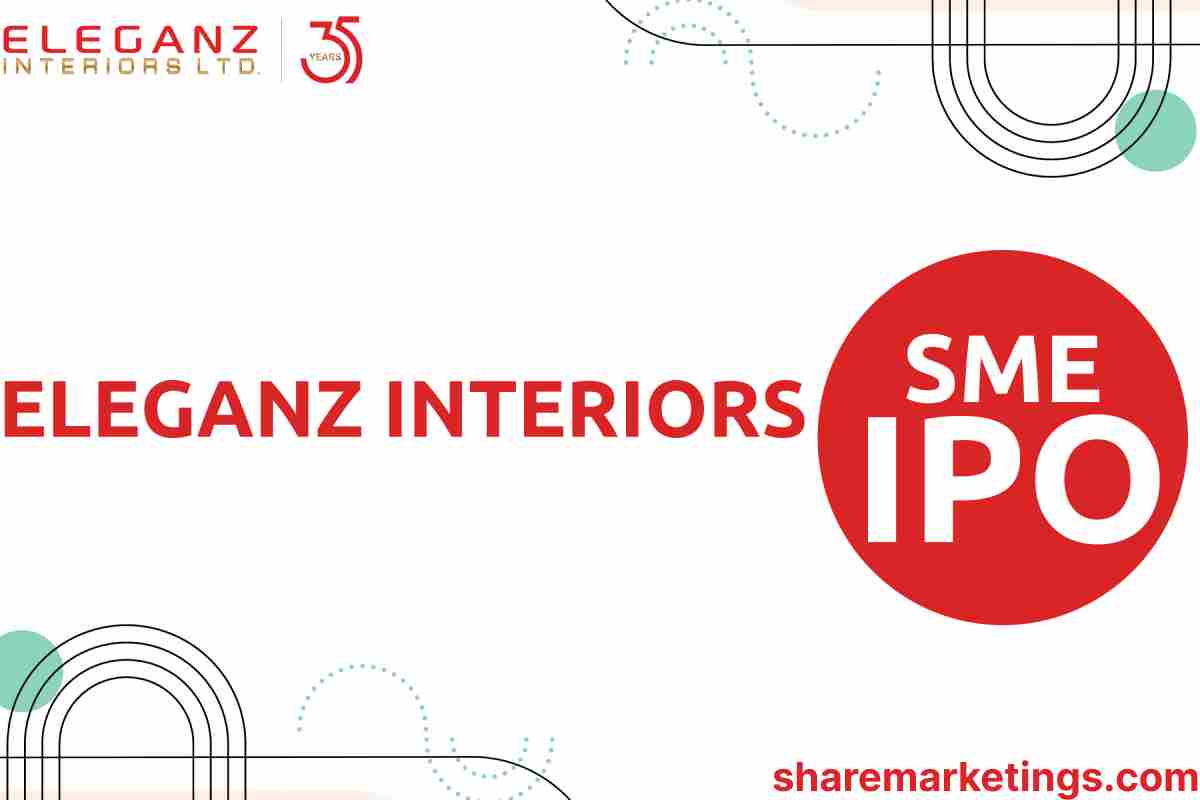 Eleganz Interiors Ltd IPO