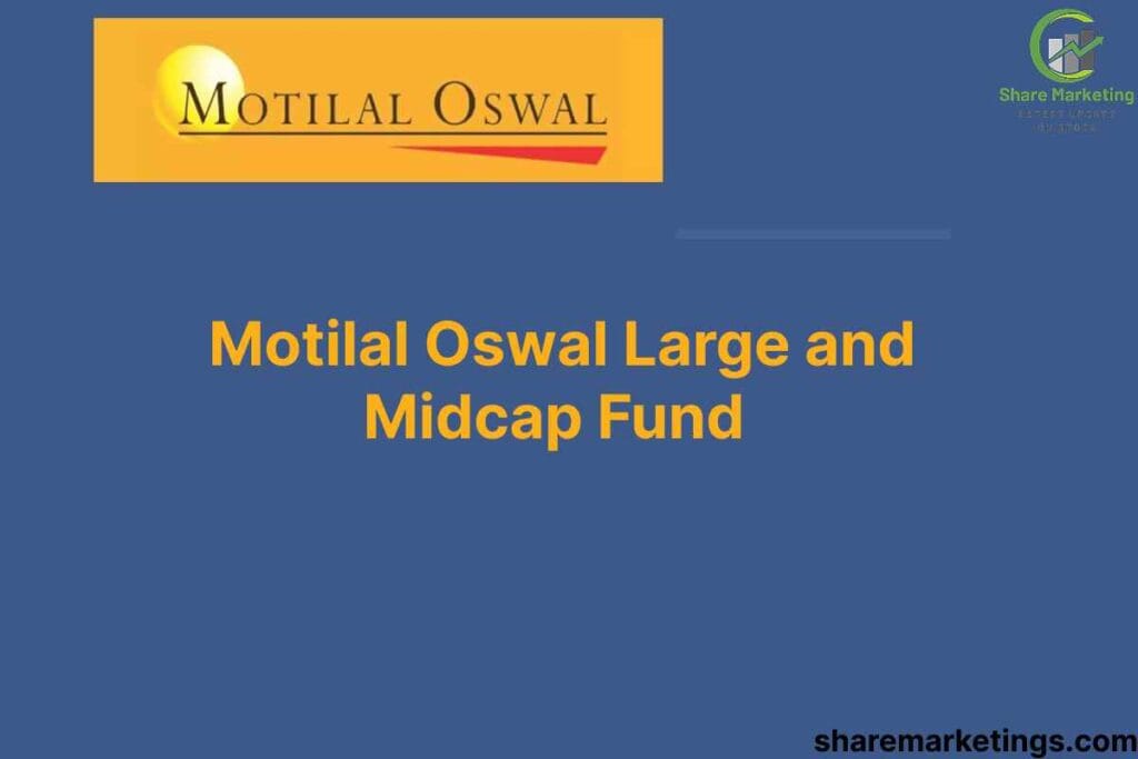 Motilal Oswal Large and Midcap Fund