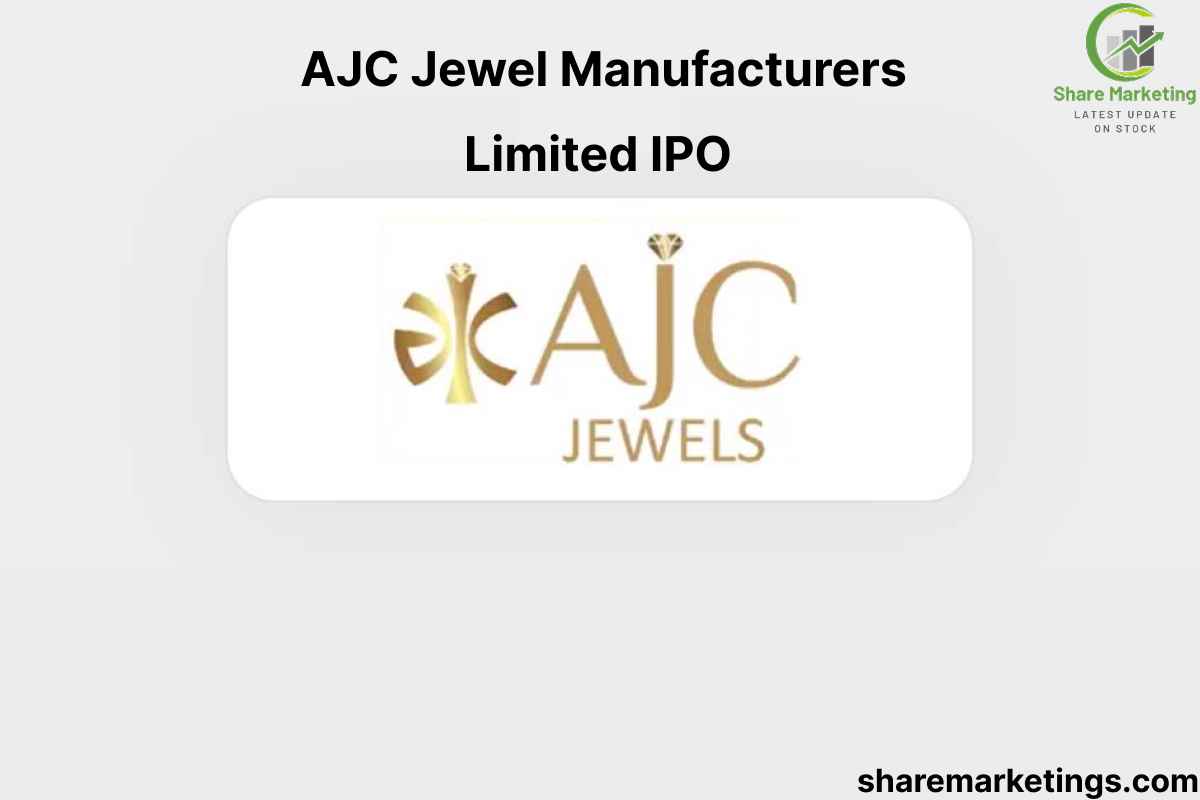 AJC Jewel Manufacturers Limited IPO
