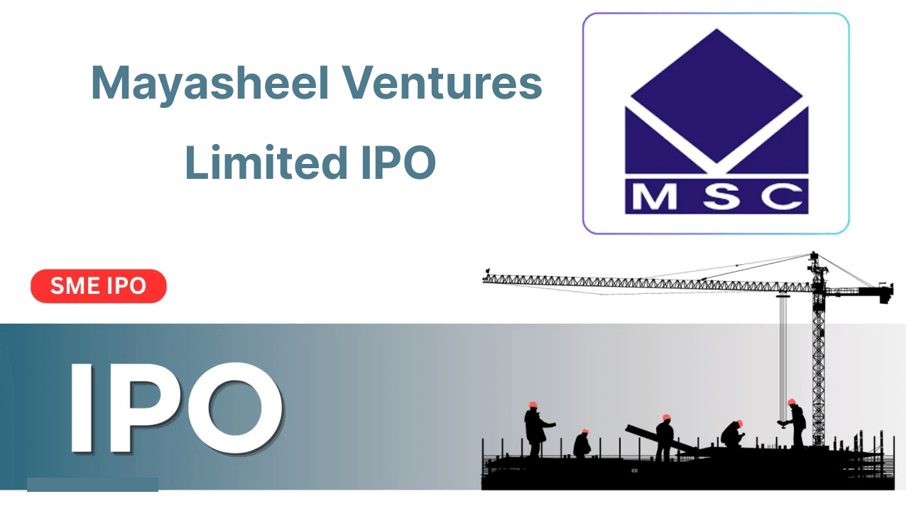 Mayasheel Ventures Limited IPO