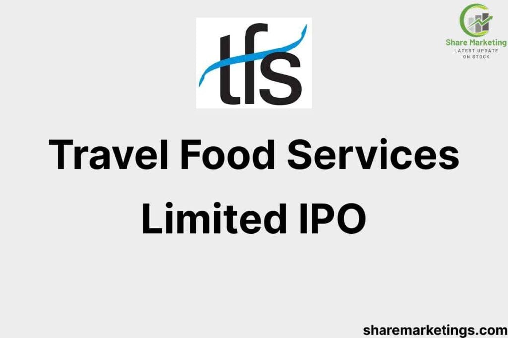 Travel Food Services Limited IPO