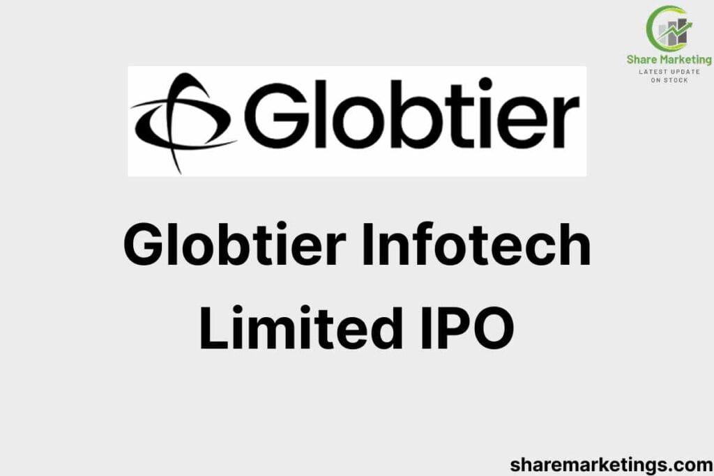 Globtier Infotech Limited IPO
