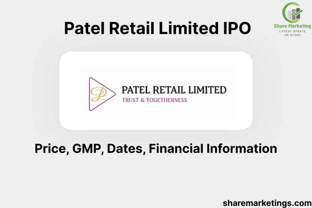 Patel Retail Limited IPO