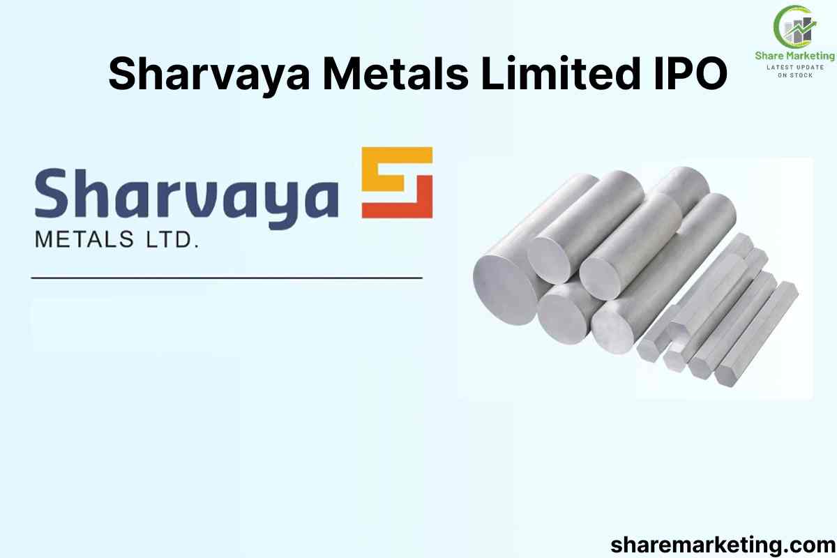 Sharvaya Metals Limited IPO: GMP, Dates, Price & Review