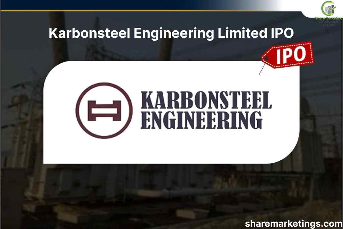 Karbonsteel Engineering Limited IPO Details & Review 2025
