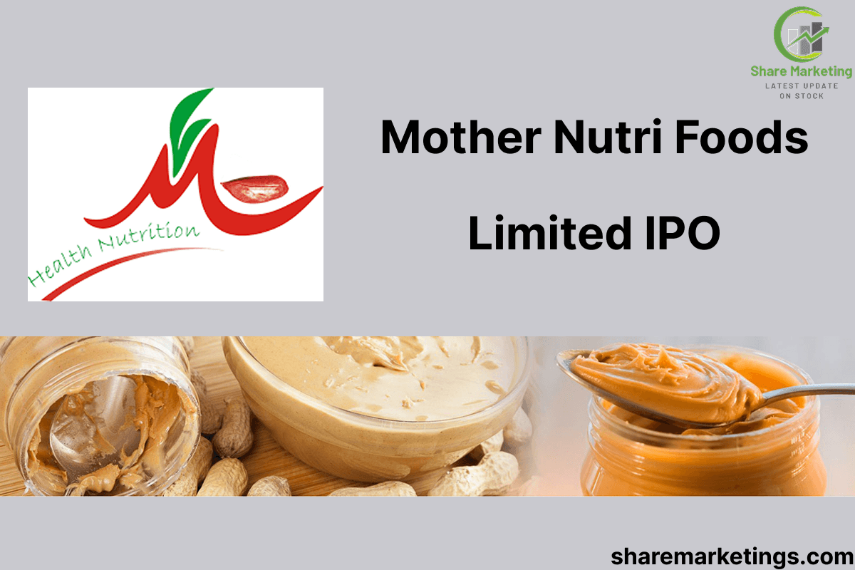 Mother Nutri Foods Limited IPO